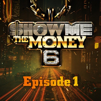 파일:쇼미더머니6 Episode 1.jpg